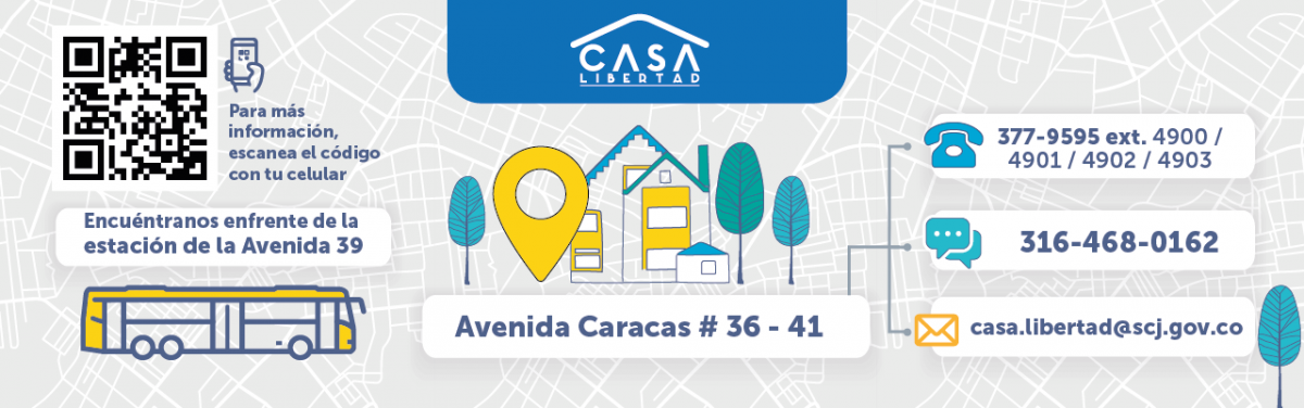 Casa Libertad y sus canales de atención